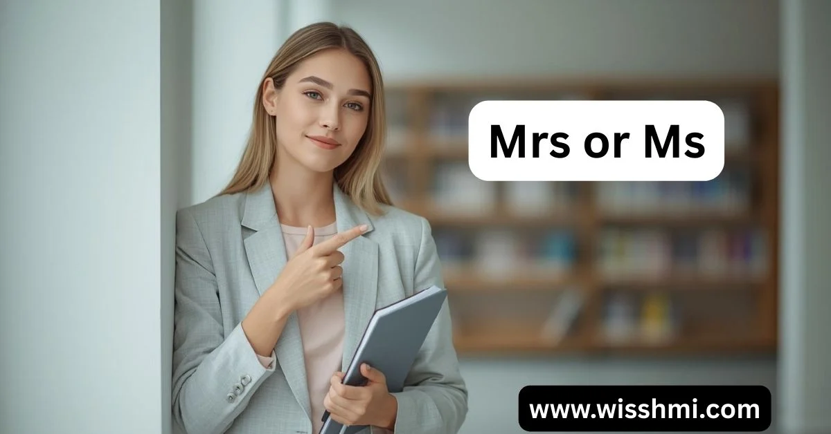 Mrs or Ms