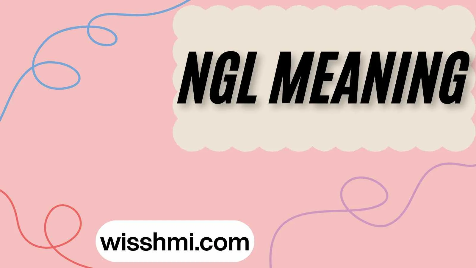 NGL Meaning